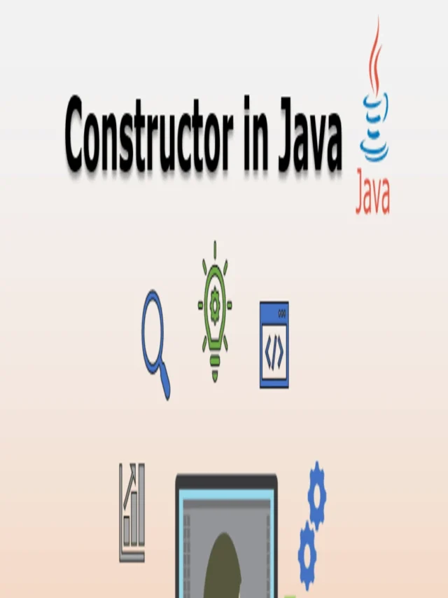 Constructors in Java:Your Path to Efficient Coding