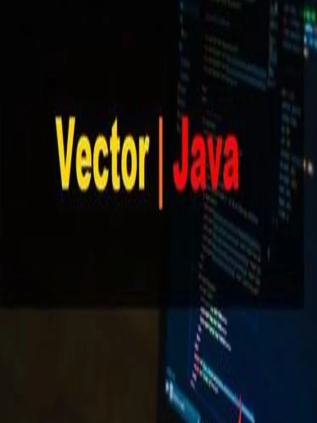 Understanding Vector in Java: A Comprehensive Guide to Dynamic Arrays and Thread-Safety