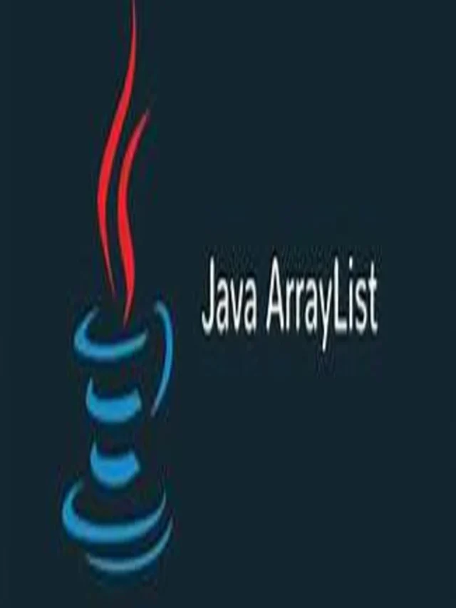 Mastering Arraylist in java: A Comprehensive Guide to Dynamic Arrays and Efficient Data Management