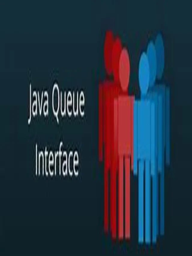 Mastering Java Queue Interface and PriorityQueue Class: Unlocking Efficient and Prioritized Data Handling