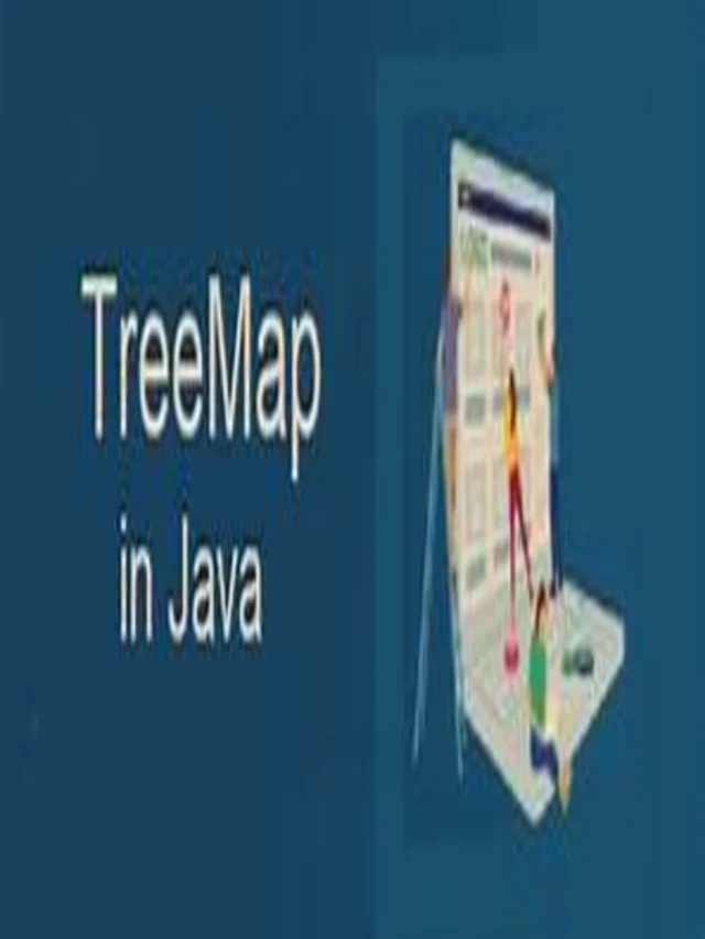 Unlocking the Power of TreeMap Class in Java: Efficient, Sorted, and Versatile Data Management