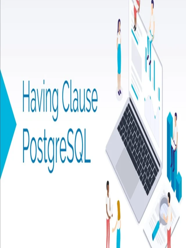 10 Powerful Insights into the PostgreSQL HAVING Clause: Master Group Filtering in SQL