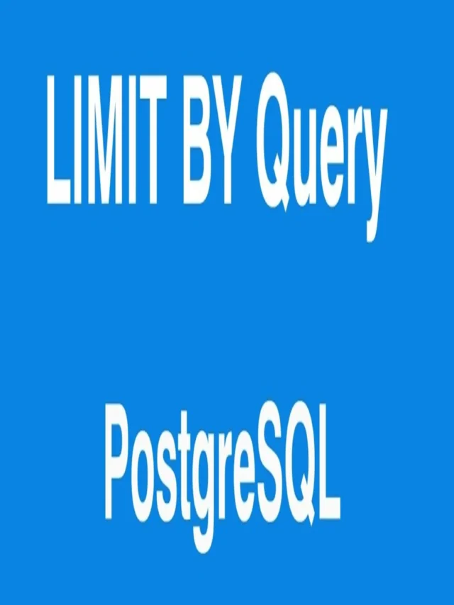 Master PostgreSQL LIMIT Clause: 7 Powerful Ways to Optimize Your Queries