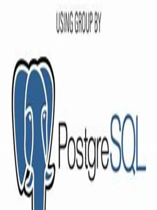 Mastering the PostgreSQL GROUP BY Clause: 7 Powerful Techniques for Efficient Data Analysis